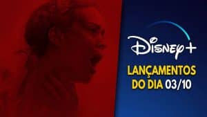 Lançamentos Disney Plus do dia 03-10-2024