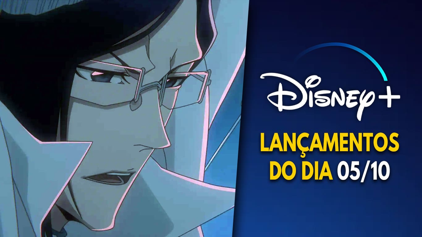 Lancamentos-Disney-Plus-do-dia-05-10-2024 A Parte 3 de BLEACH: Thousand-Year Blood War já estreou no Disney+