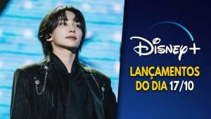 Lançamentos Disney Plus do dia 17-10-2024