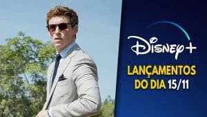 Lançamentos DisneyPlus do dia 15-11-2024