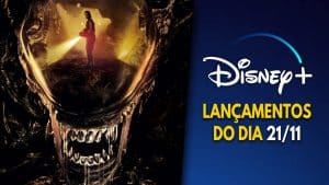 Lançamentos DisneyPlus do dia 21-11-2024