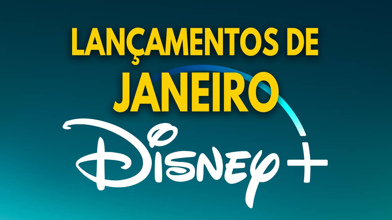 Lancamentos-do-Mes-de-Janeiro Lançamentos do Disney+ em Janeiro de 2025 | Lista Completa e Atualizada