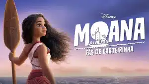 Moana Fãs de Carteirinha serie