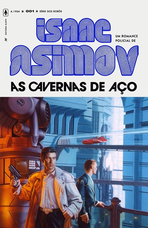 Livro-As-Cavernas-de-Aco As Cavernas de Aço: Livro de Isaac Asimov vai virar filme com vencedor do Oscar