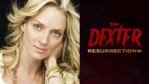 Uma Thurman Dexter Resurrection