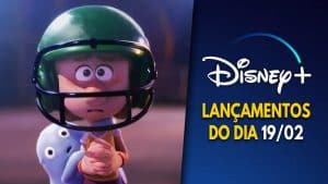 Lançamentos Disney Plus do dia 19-02-2025