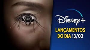 Lançamentos Disney Plus do dia 13-03-2025