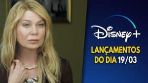 Lançamentos Disney Plus do dia 19-03-2025