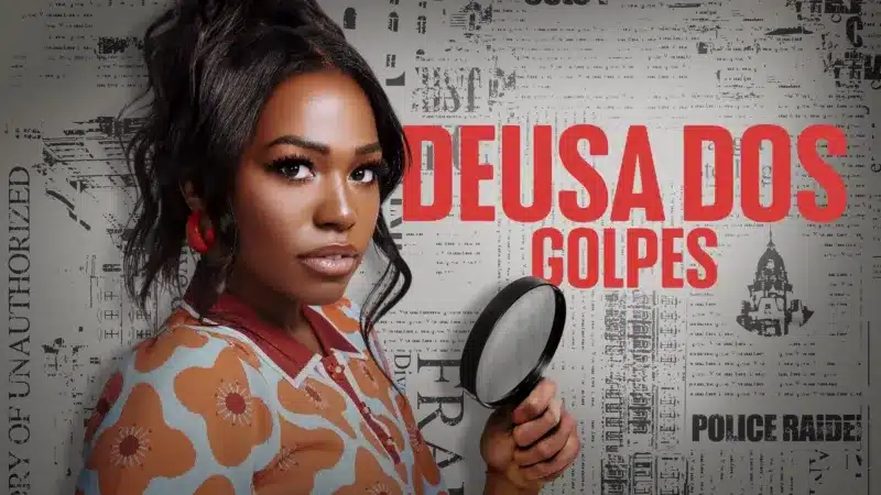A série "Deusa dos Golpes" estreou revelando trambiques de todo tipo Deusa-dos-Golpes A série "Deusa dos Golpes" estreou revelando trambiques de todo tipo