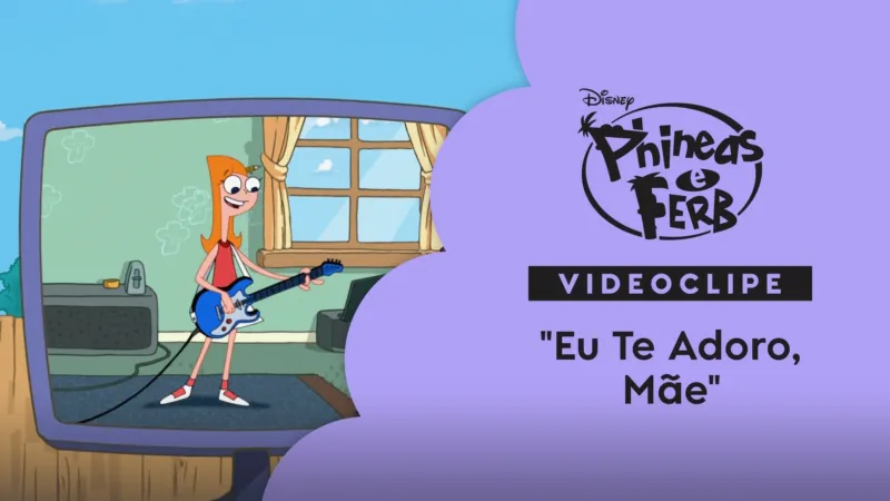 Eu-Te-Adoro-Mae-Phineas-e-Ferb-Videoclipe Drama premiado 'Meninos Não Choram' volta ao Disney+ junto com 9 conteúdos extras de 'Phineas e Ferb'
