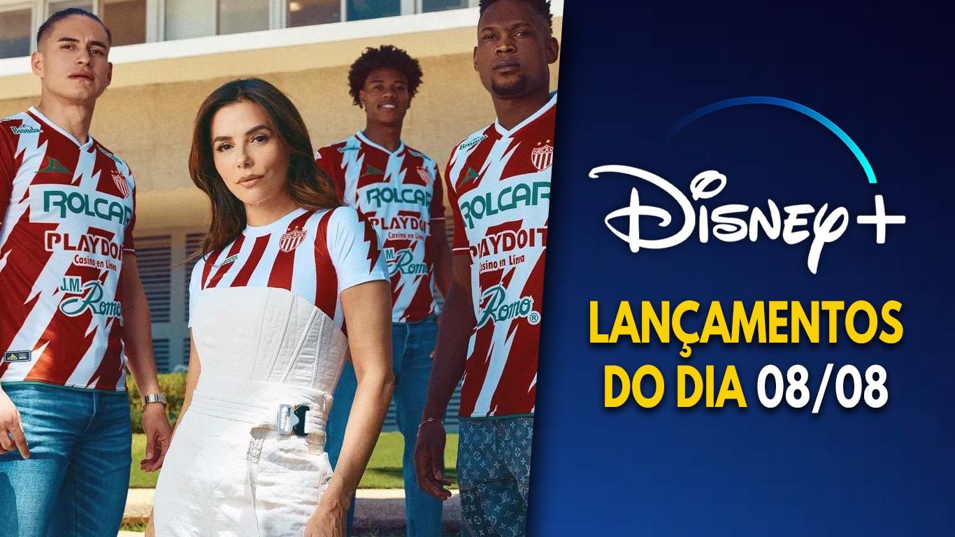 Lancamentos-Disney-Plus-do-dia-08-08-2025 Futebol e paixão: com Eva Longoria, estreou hoje Necaxa, spin-off de Bem-vindos ao Wrexham