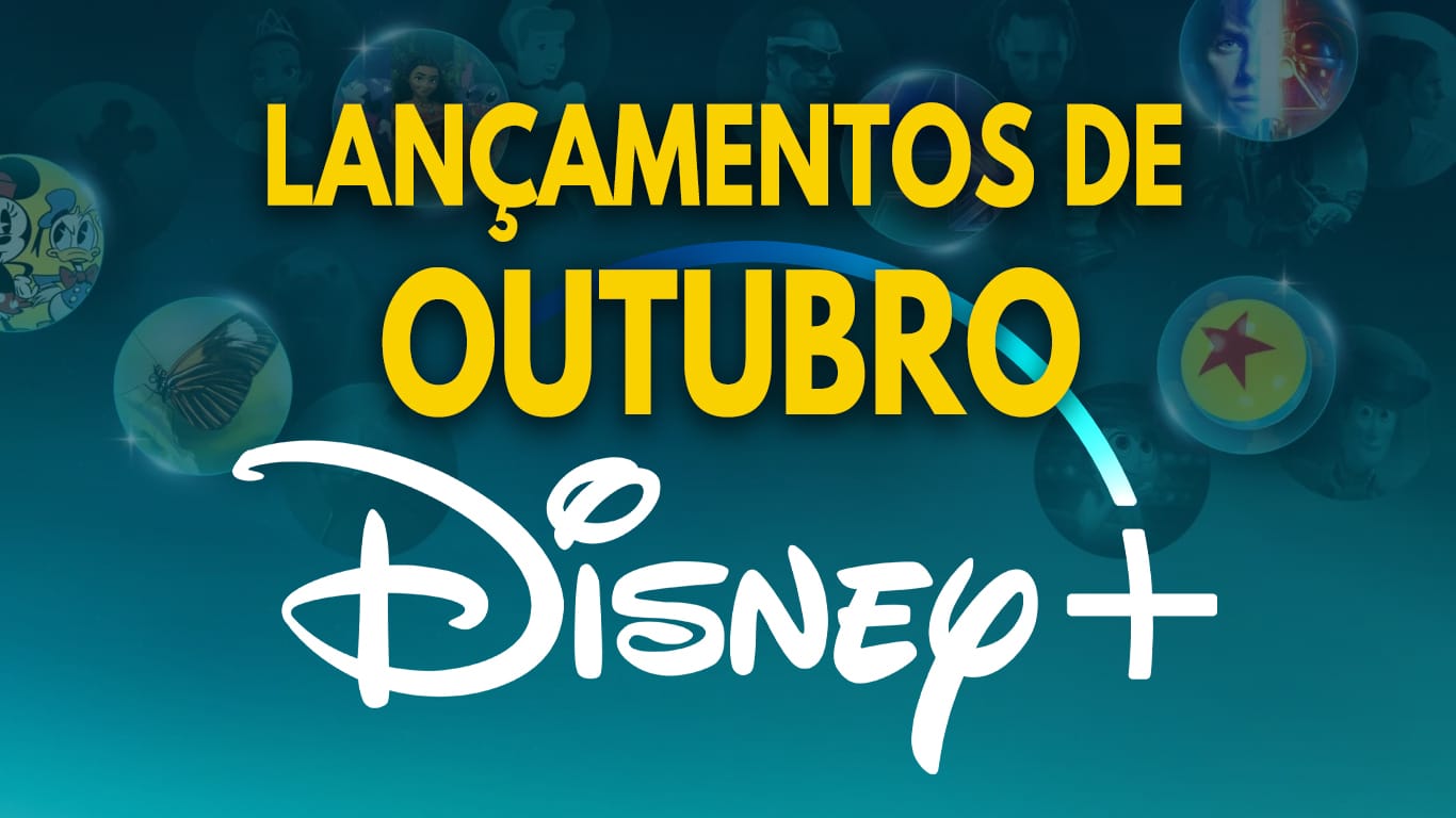 Lancamentos-Outubro-Disney-Plus Lançamentos do Disney+ em Outubro de 2025 | Lista completa e atualizada