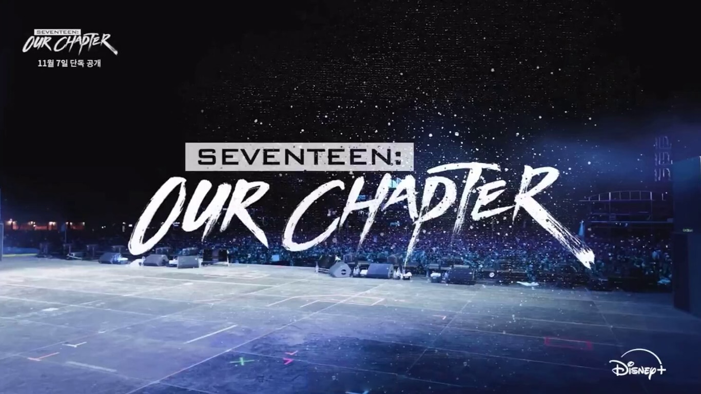 Disney+ anuncia SEVENTEEN: OUR CHAPTER, série sobre os 10 anos do grupo de K-pop Seventeen-Our-Chapter Disney+ anuncia SEVENTEEN: OUR CHAPTER, série sobre os 10 anos do grupo de K-pop