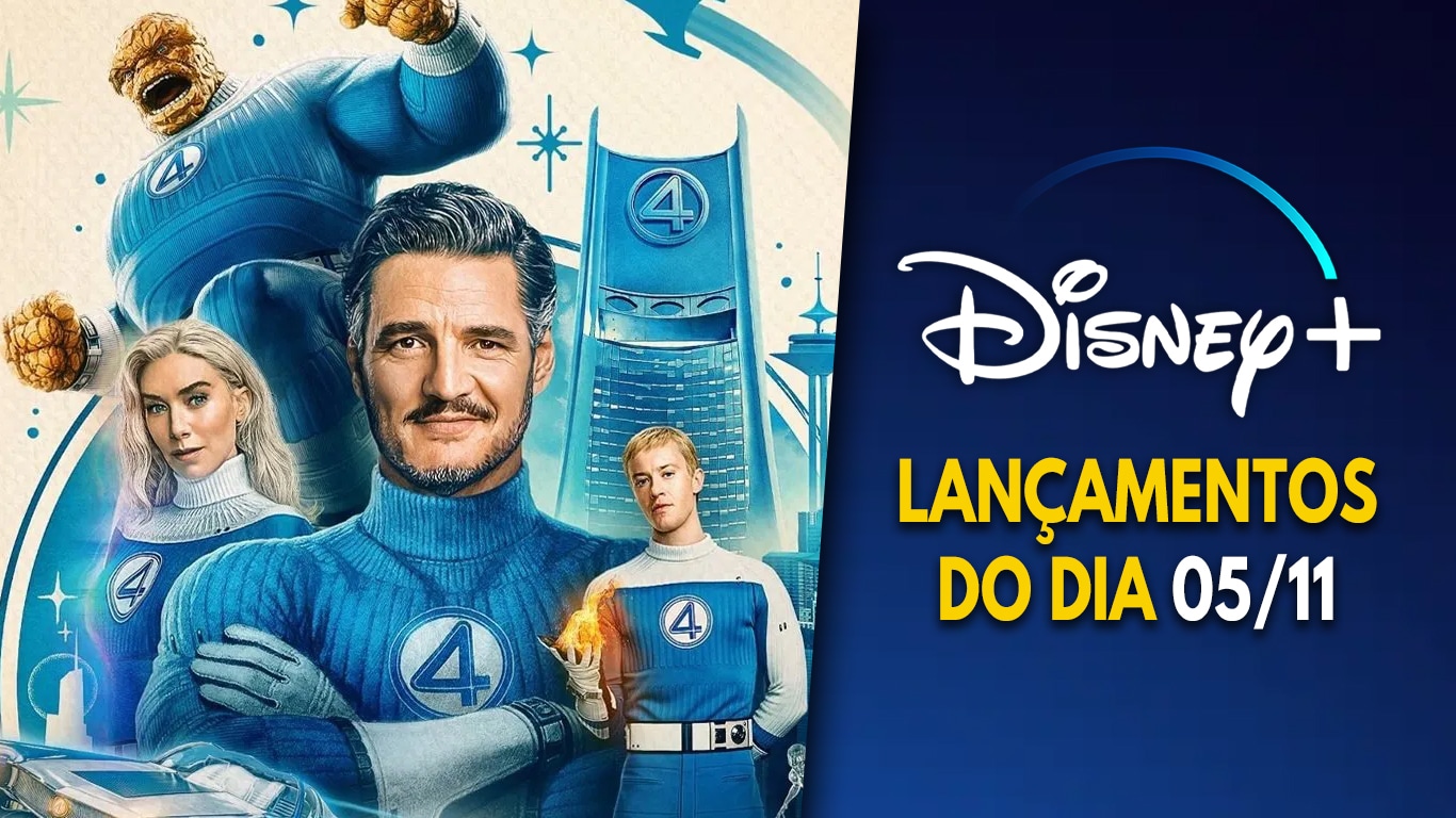 Lancamentos-Disney-Plus-do-dia-05-11-2025 Quarteto Fantástico: Primeiros Passos chegou com DUAS versões ao Disney+