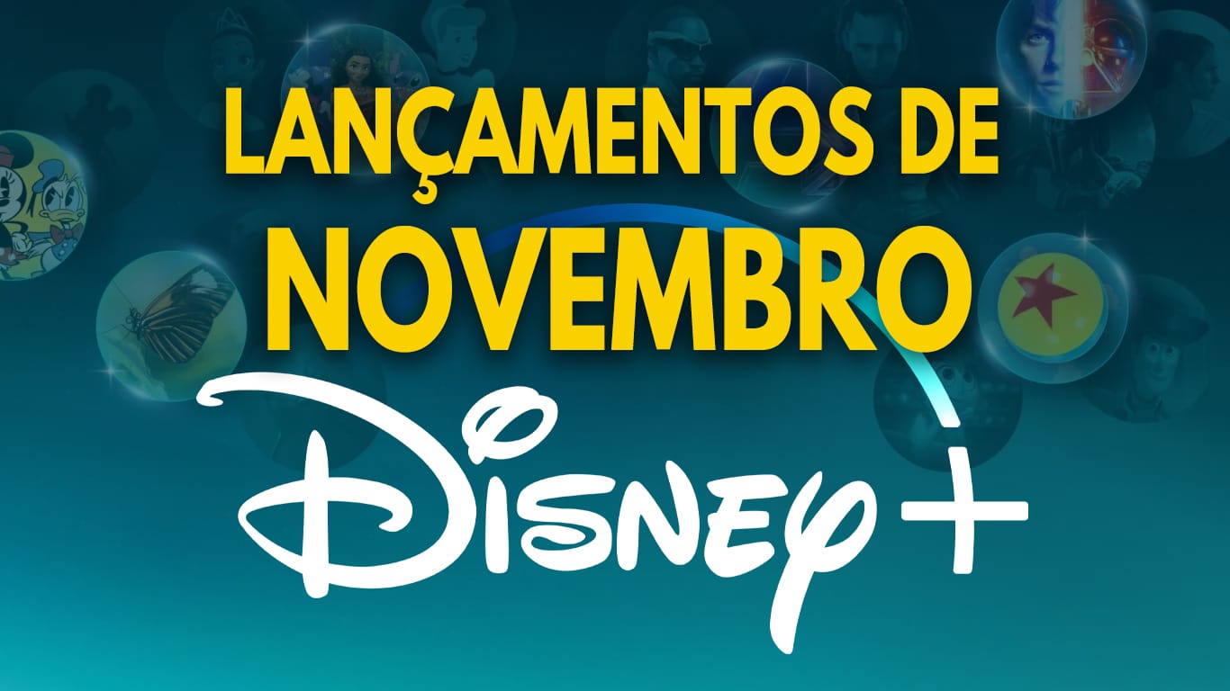 Lançamentos do Disney+ em Novembro de 2025 | Lista completa e atualizada Lancamentos-Novembro-Disney-Plus Lançamentos do Disney+ em Novembro de 2025 | Lista completa e atualizada