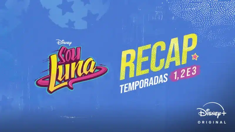 Sou-Luna-Recap-Temporadas-1-2-3 X-Men '97 e Casamento Sangrento 2: veja os lançamentos desta semana no Disney+ (29/06 a 05/07)