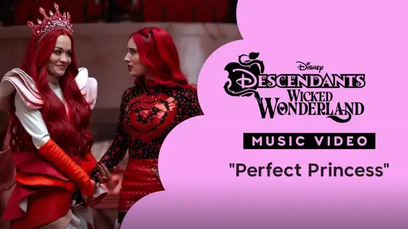 Perfect-Princess-Descendentes Disney+ libera Descendentes: País das Maravilhas Malvado e mais 4 surpresas nesta sexta (17/07)
