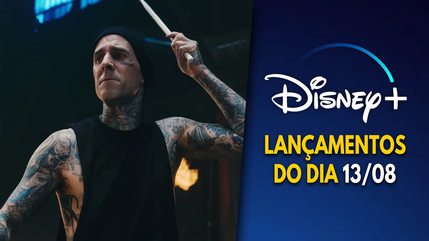 Travis Barker: Mais Forte que o Medo chegou ao Disney+ sem dublagem e sem 4K Lancamentos-Disney-Plus-do-dia-13-08-2026 Travis Barker: Mais Forte que o Medo chegou ao Disney+ sem dublagem e sem 4K
