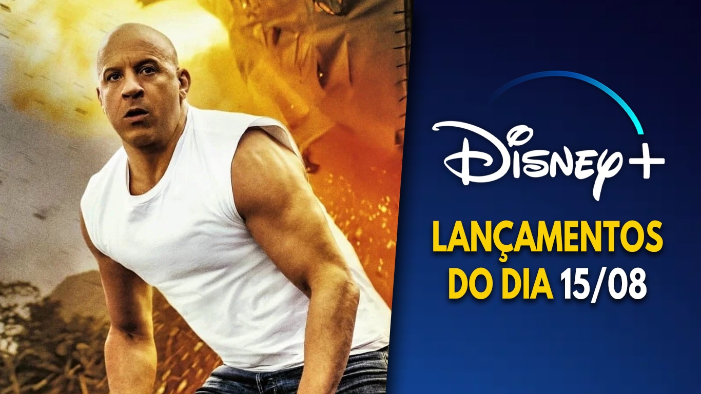 Lancamentos-Disney-Plus-do-dia-15-08-2026 Disney+ adiciona mais um Velozes & Furiosos após enxurrada de 70 filmes