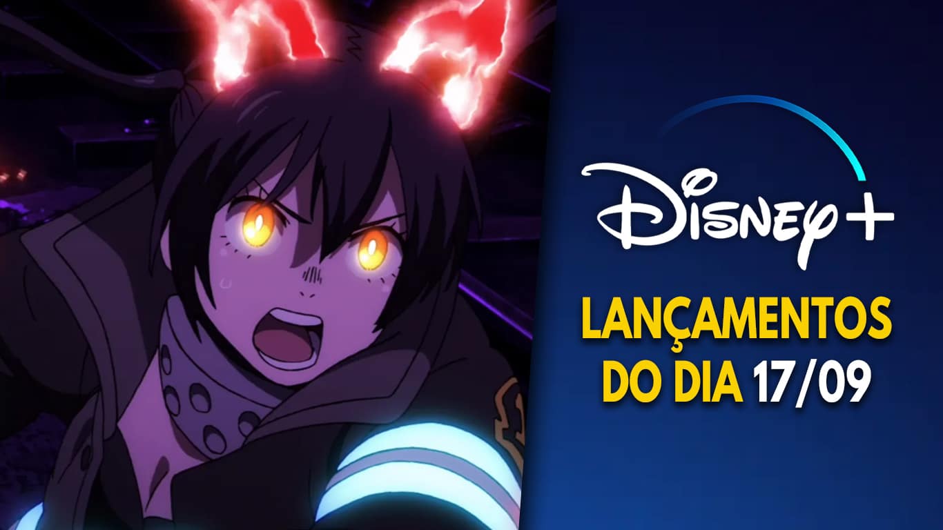 Lancamentos-Disney-Plus-do-dia-17-09-2026 Fire Force entra no catálogo do Disney+ com 48 episódios