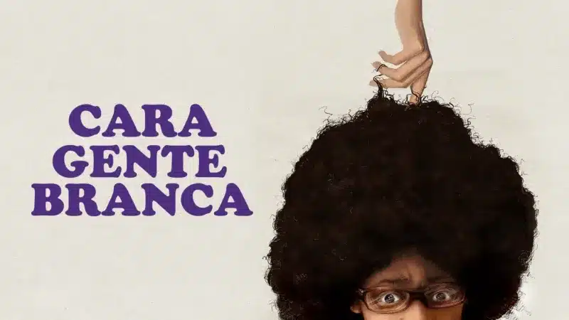Cara-Gente-Branca Cara Gente Branca deixa o Disney+ após 5 anos; outros 2 filmes também foram removidos